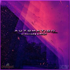 Carnivore & PNUT - Automation (FREE DOWNLOAD)