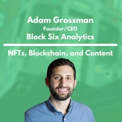 Block Six Analytics - Adam Grossman
