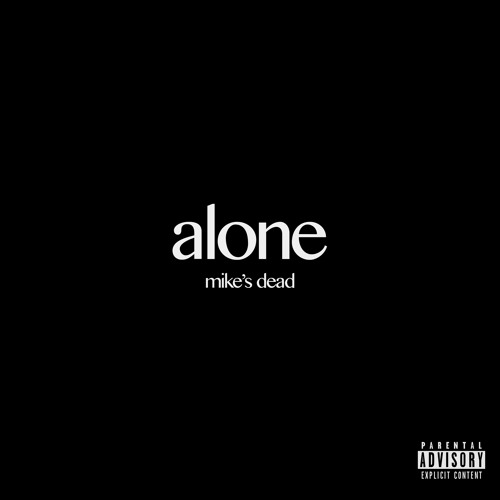 ALONE (SoundCloud Exclusive)