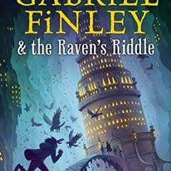 [Access] EPUB 📜 Gabriel Finley and the Raven's Riddle by  George Hagen EPUB KINDLE P