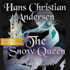 Access PDF 📭 The Snow Queen by  Hans Christian Andersen,Joanna Lumley,SAGA Egmont [K