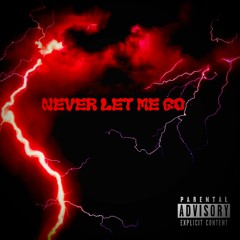 Never Let Me Go Ft Darkerstarr prod by grimacetrap