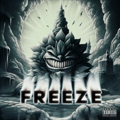 Freeze