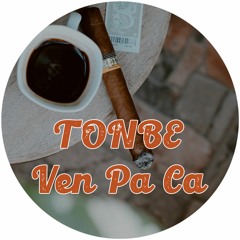 Tonbe - Ven Pa Ca - Free Download