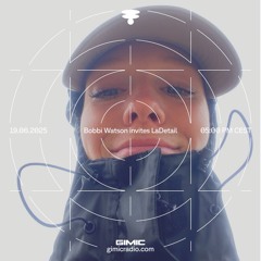Bobbi Watson invites LaDetail @ GIMIC - 19 June 2025