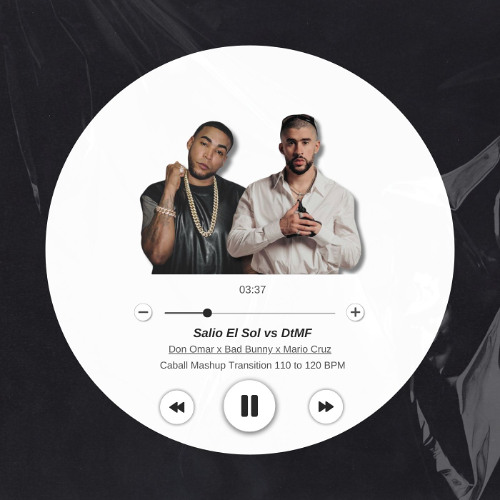 Salio El Sol vs DtMF (Caball Mashup Transition 110 to 120 BPM) - Don Omar x Bad Bunny x Mario Cruz