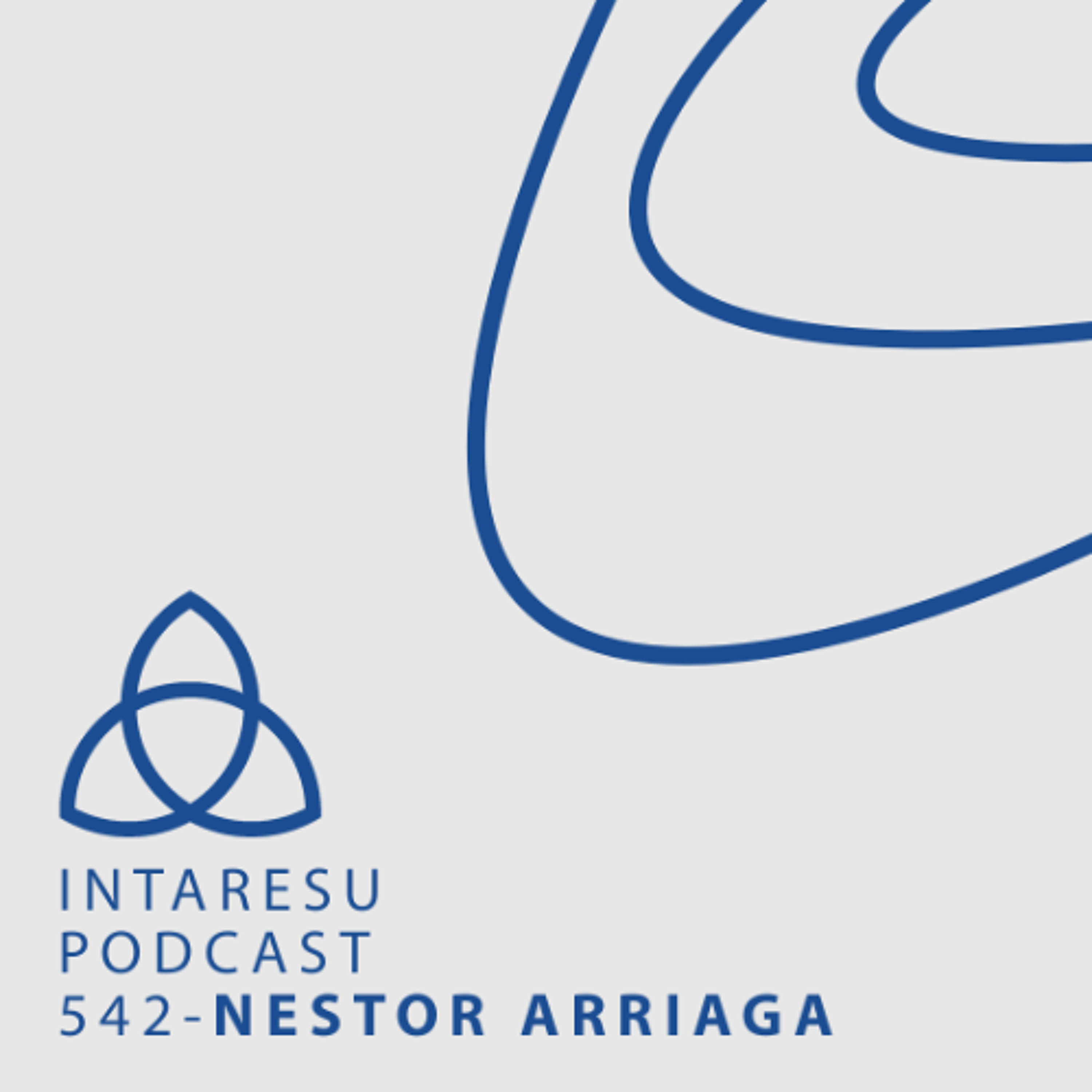 Intaresu Podcast 542 - Nestor Arriaga episode artwork