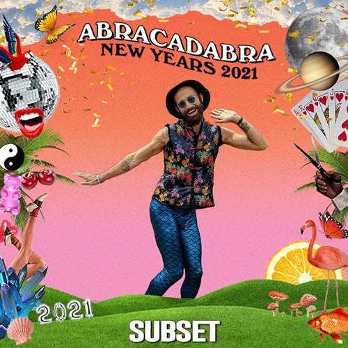 Subset @ ABRACADABRA NEW YEARS 2021