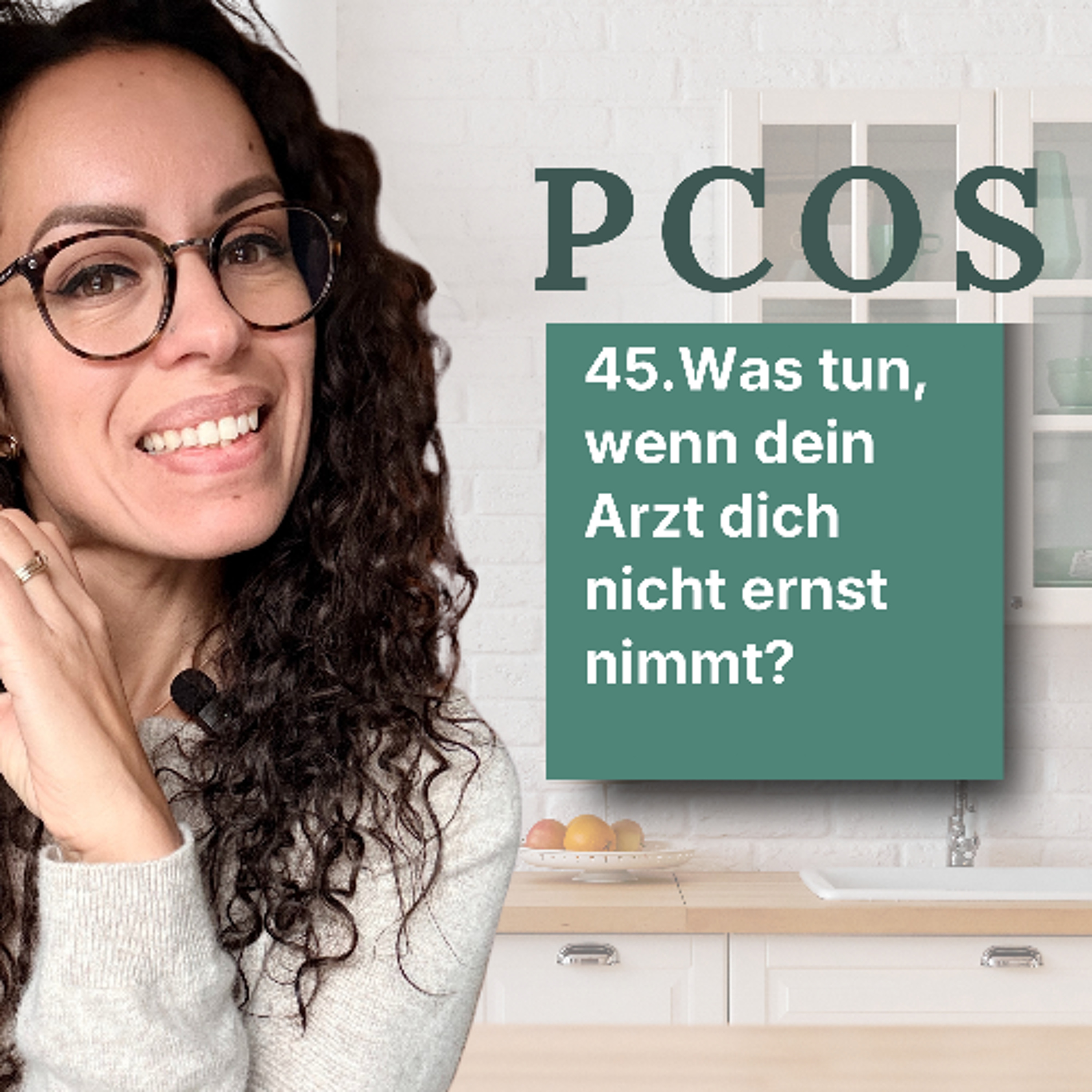 45. Was tun, wenn dein Arzt dich nicht ernst nimmt episode artwork