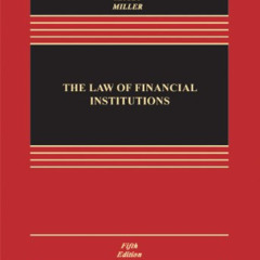 [Download] KINDLE 📜 The Law of Financial Institutions, Fifth Edition (Aspen Casebook