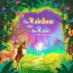 VIEW EBOOK EPUB KINDLE PDF The Rainbow After the Rain by  Pretty Puthanpurayil,Ajith Puthanpurayil,T