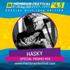 Hasky - Membrain Festival 4.5 Special Promo Mix