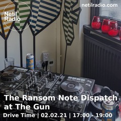 The Ransom Note Dispatch on Netil Radio (Feb 2021)
