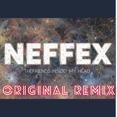 NEFFEX - The Friends Inside My Head (Dhelick Remix)