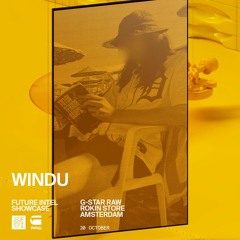 WINDU ╚═ Future Intel x G-star x ADE ═╗ 20 10 2023
