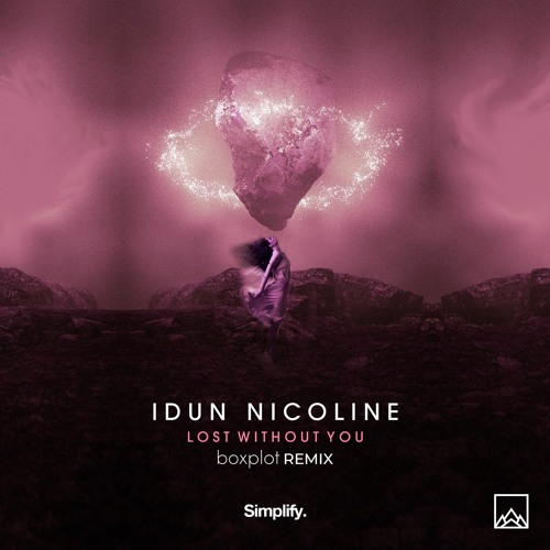 Idun Nicoline - Lost Without You (Boxplot Remix)