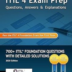 @$ ITIL 4 Exam Prep Questions, Answers & Explanations: 700+ ITIL Foundation Questions with Deta