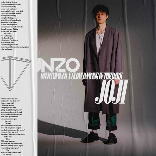 Inzo Vs Joji Overthinker X Slow Dancing In The Dark S C Mashup By S C