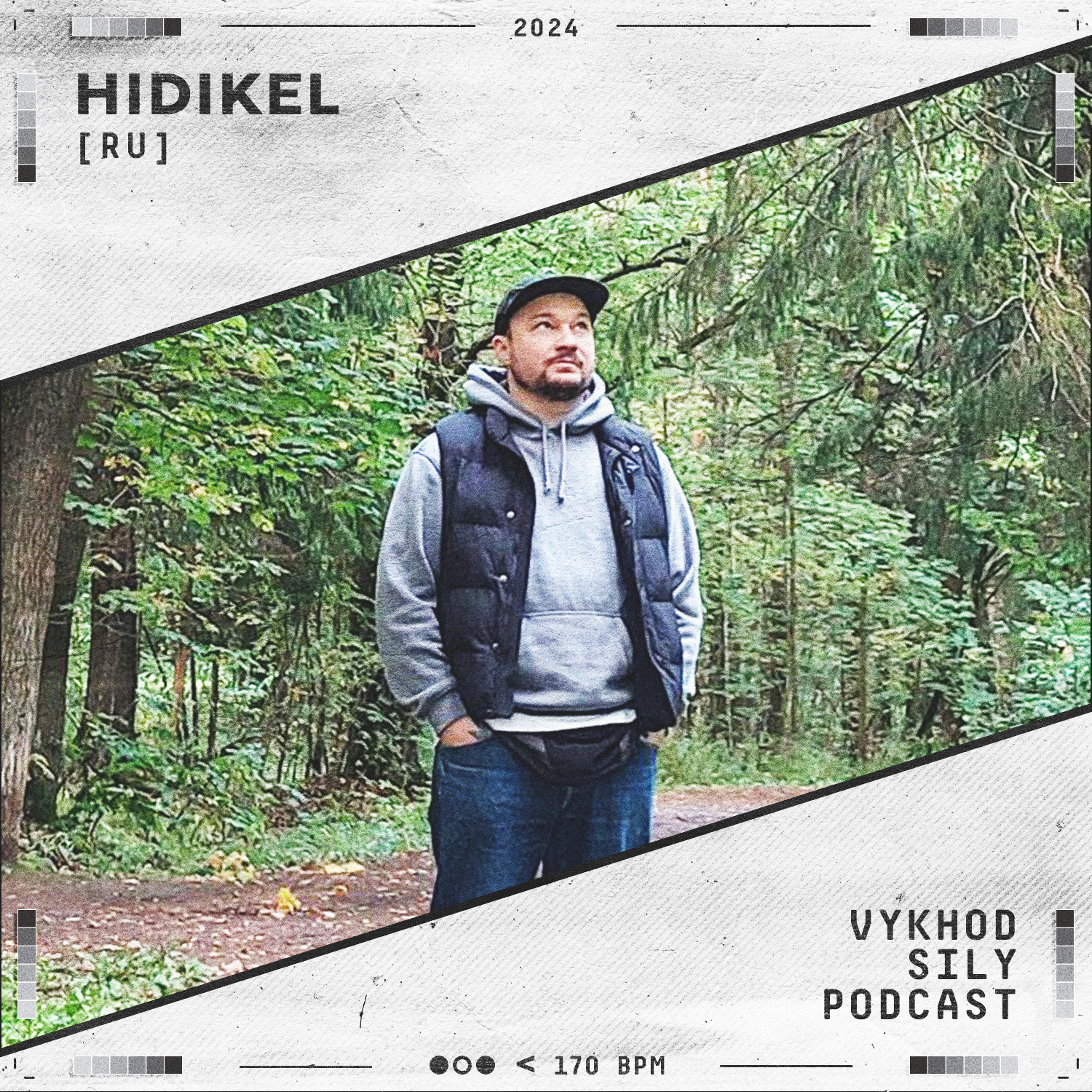 Vykhod Sily Podcast - Hidikel Guest Mix (2) episode artwork