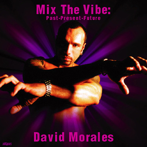 728 - Mix The Vibe: David Morales 'Past-Present-Future' - Disc 2 (2003)