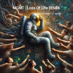 MGMT - Loss Of Life REMIX