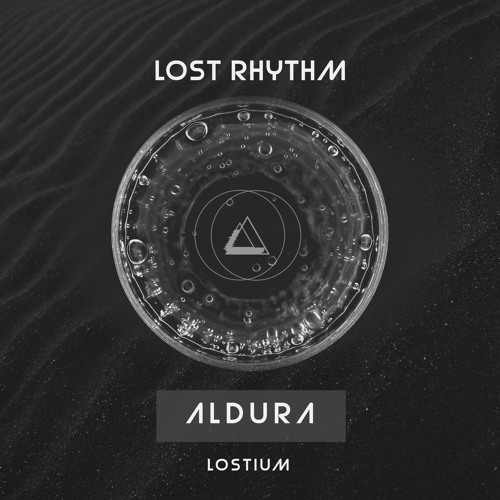 PREMIERE: Lost Rhythm - Aldura (Original Mix) [Lostium]