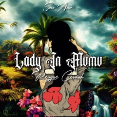 Soso Asan - LADY IN MUMU (COVAHH) REGGAE
