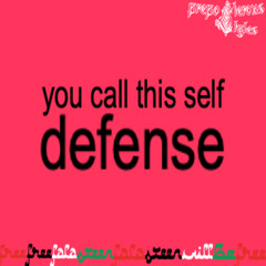 you call this self defense