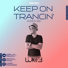 Keep On Trancin' 004 - Mixed By L.U.K.E.E