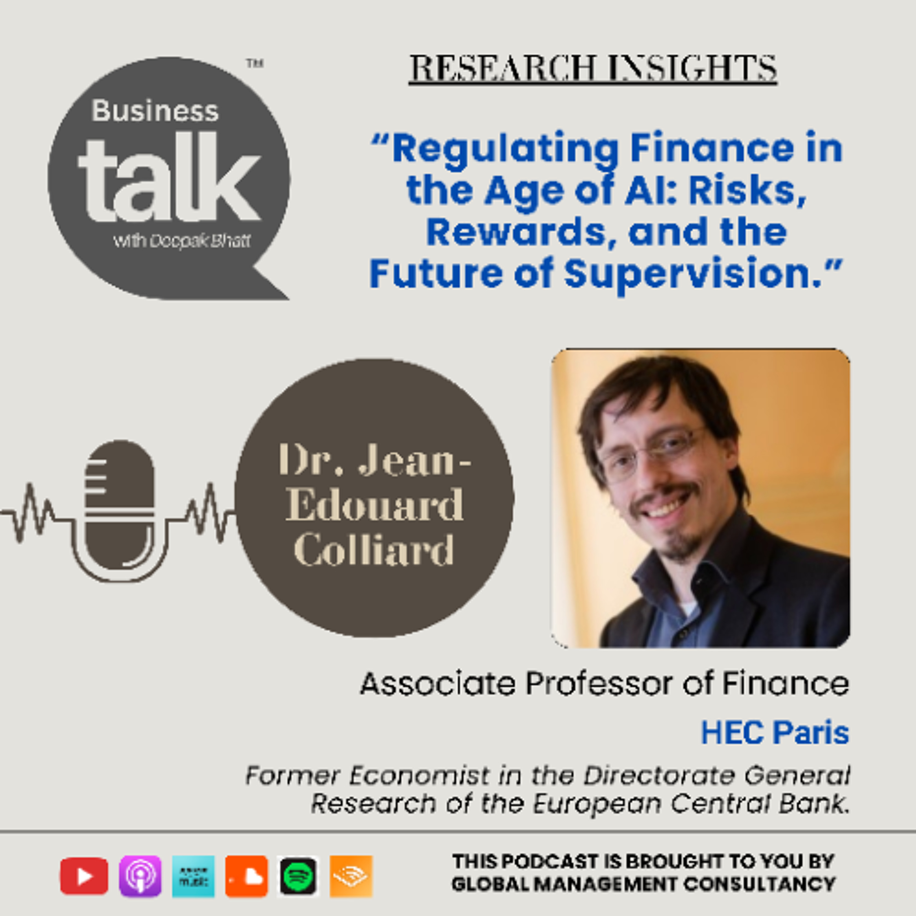 Regulating Finance in the Age of AI: Risks, Rewards & Insights | Dr. Jean-Edouard Colliard episode artwork