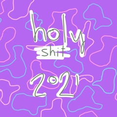holyshit2021