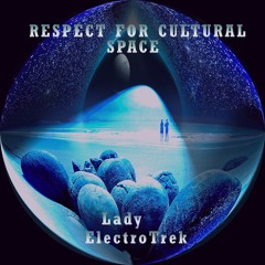 Respect For Cultural Space