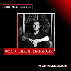 Elia Nafzger, Nightclubber Podcast 219