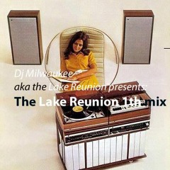 The Lake Reunion 1th Mix