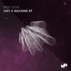 ELV142 1. Fred Lenix - Just A Machine