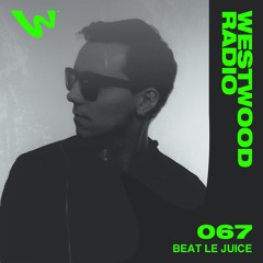 Westwood Radio - Beat Le Juice (DJ Mix) [FREE DOWNLOAD]