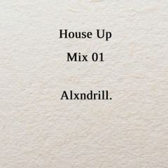 HOUSE UP MIX 01