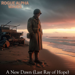 A New Dawn (Last Ray of Hope)