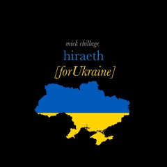 Hireath [For Ukraine] @ bandcamp all profits donated to Unicef & The Red Cross