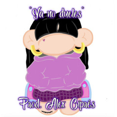 "Ya no dueles" 💔 Prod. Alex Ciprés