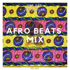 AFRO BEATS/DANGAN TRAVELLER/DEC 2021