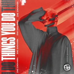 Zac Zacharia - Things You Do