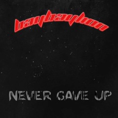 Baybaylion - never gave up  .mp3