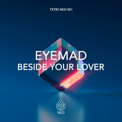 EyeMad - Beside Your Lover
