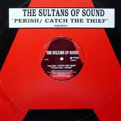 The Sultans Of Sound - Catch The Thief Rip Skeud 1994