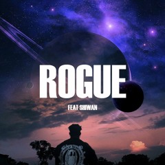 Rogue ft Shiwan