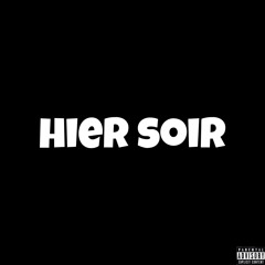 Hier soir ( prod by maws, mix by hayano )