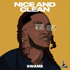 Kwamz - Nice And Clean.