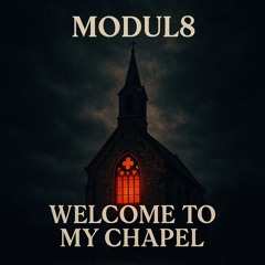 Welcome To My Chapel