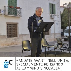 ANDATE AVANTI NELL'UNITÀ, SPECIALMENTE PENSANDO AL CAMMINO SINODALE